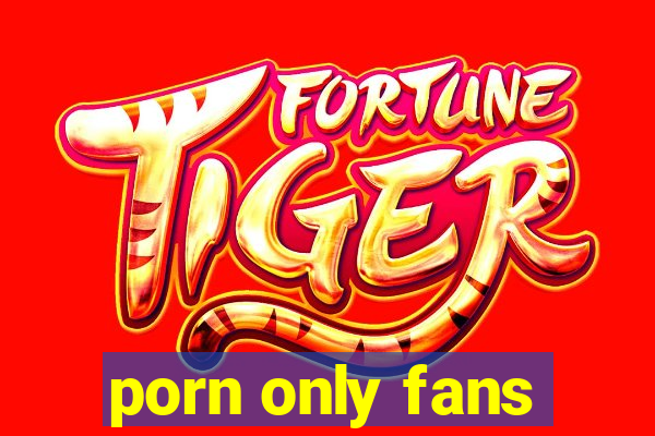 porn only fans